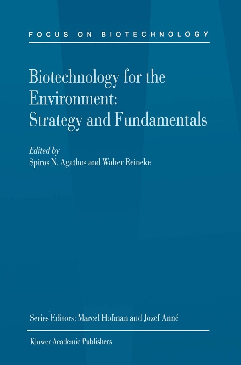 Biotechnology for the Environment: Strategy and Fundamentals 1st Edition