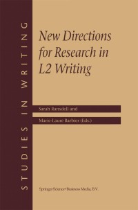 Cover image: New Directions for Research in L2 Writing 1st edition 9781402005381