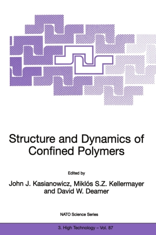 صورة الغلاف: Structure and Dynamics of Confined Polymers 1st edition 9781402006975