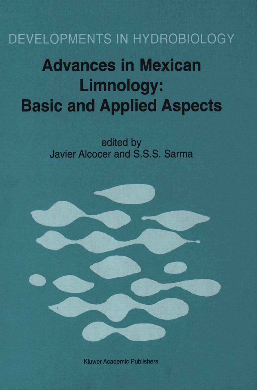 Advances in Mexican Limnology: Basic and Applied Aspects 1st Edition