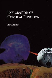 Cover image: Exploration of Cortical Function 9781402004353