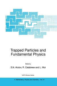 صورة الغلاف: Trapped Particles and Fundamental Physics 1st edition 9781402004414