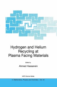 Imagen de portada: Hydrogen and Helium Recycling at Plasma Facing Materials 1st edition 9789401004442