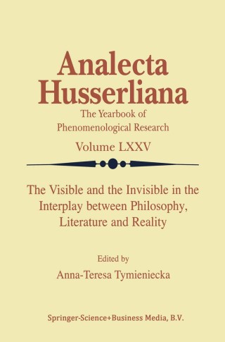 Imagen de portada: The Visible and the Invisible in the Interplay between Philosophy, Literature and Reality 1st edition 9781402000706