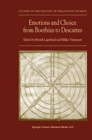 Cover image: Emotions and Choice from Boethius to Descartes 1st edition 9781402009938