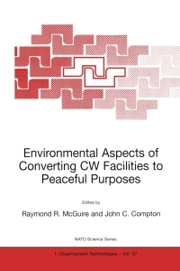 صورة الغلاف: Environmental Aspects of Converting CW Facilities to Peaceful Purposes 1st edition 9781402009969