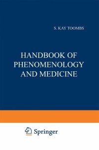 Imagen de portada: Handbook of Phenomenology and Medicine 1st edition 9781402001512