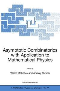 Immagine di copertina: Asymptotic Combinatorics with Application to Mathematical Physics 1st edition 9781402007927