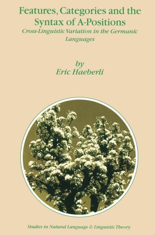 Cover image: Features, Categories and the Syntax of A-Positions 9781402008559