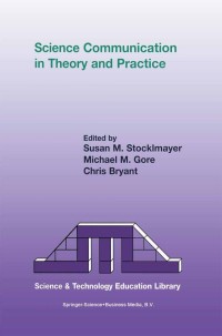 Imagen de portada: Science Communication in Theory and Practice 1st edition 9781402001307