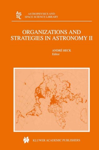 Imagen de portada: Organizations and Strategies in Astronomy 1st edition 9780792371724