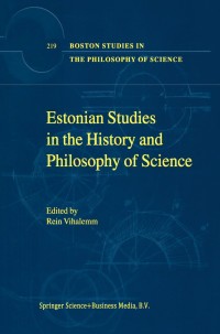 Omslagafbeelding: Estonian Studies in the History and Philosophy of Science 1st edition 9780792371892