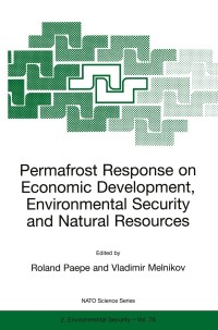表紙画像: Permafrost Response on Economic Development, Environmental Security and Natural Resources 1st edition 9789401006842