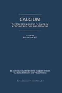 Cover image: Calcium: The molecular basis of calcium action in biology and medicine 1st edition 9780792364214
