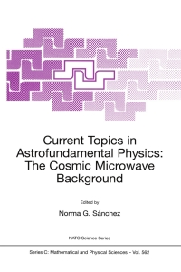 Omslagafbeelding: Current Topics in Astrofundamental Physics: The Cosmic Microwave Background 1st edition 9789401007481