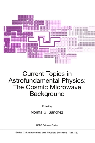 Immagine di copertina: Current Topics in Astrofundamental Physics: The Cosmic Microwave Background 1st edition 9789401007481