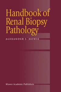 Imagen de portada: Handbook of Renal Biopsy Pathology 9780792368946