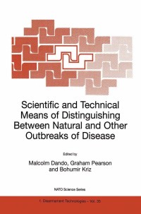 Imagen de portada: Scientific and Technical Means of Distinguishing Between Natural and Other Outbreaks of Disease 1st edition 9780792369905
