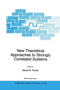 Titelbild: New Theoretical Approaches to Strongly Correlated Systems 1st edition 9789401008389