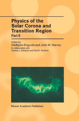 Imagen de portada: Physics of the Solar Corona and Transition Region 1st edition 9789401008600