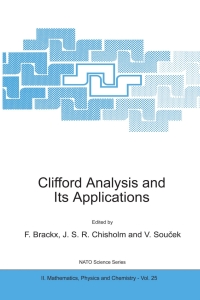 صورة الغلاف: Clifford Analysis and Its Applications 1st edition 9780792370444