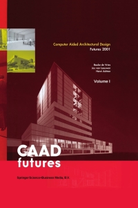صورة الغلاف: Computer Aided Architectural Design Futures 2001 1st edition 9780792370239