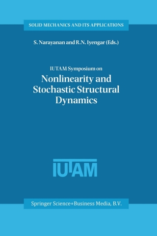 Cover image: IUTAM Symposium on Nonlinearity and Stochastic Structural Dynamics 1st edition 9780792367338