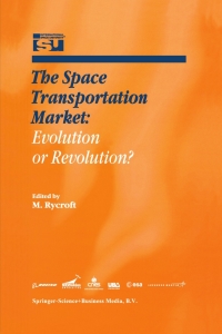 Imagen de portada: The Space Transportation Market: Evolution or Revolution? 1st edition 9780792367529