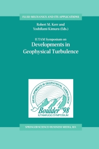 Imagen de portada: IUTAM Symposium on Developments in Geophysical Turbulence 1st edition 9780792366737
