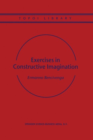 表紙画像: Exercises in Constructive Imagination 9789401038010