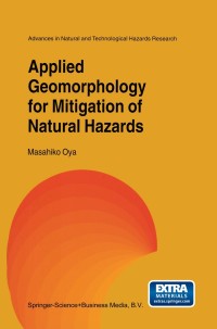 صورة الغلاف: Applied Geomorphology for Mitigation of Natural Hazards 9789401038041