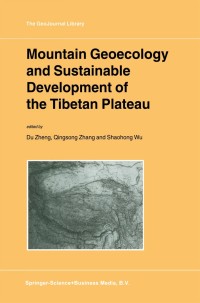 Cover image: Mountain Geoecology and Sustainable Development of the Tibetan Plateau 1st edition 9780792366881