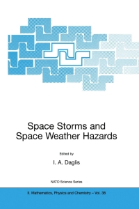 Cover image: Space Storms and Space Weather Hazards 1st edition 9781402000300