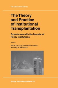 Imagen de portada: The Theory and Practice of Institutional Transplantation 1st edition 9781402010491