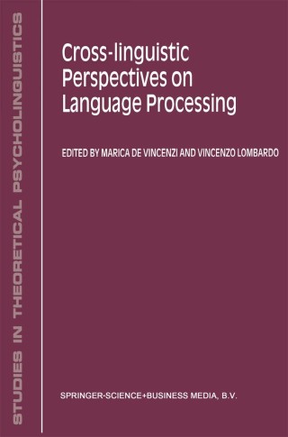 表紙画像: Cross-Linguistic Perspectives on Language Processing 1st edition 9781402002922