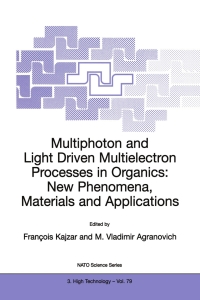 Imagen de portada: Multiphoton and Light Driven Multielectron Processes in Organics: New Phenomena, Materials and Applications 1st edition 9789401140560