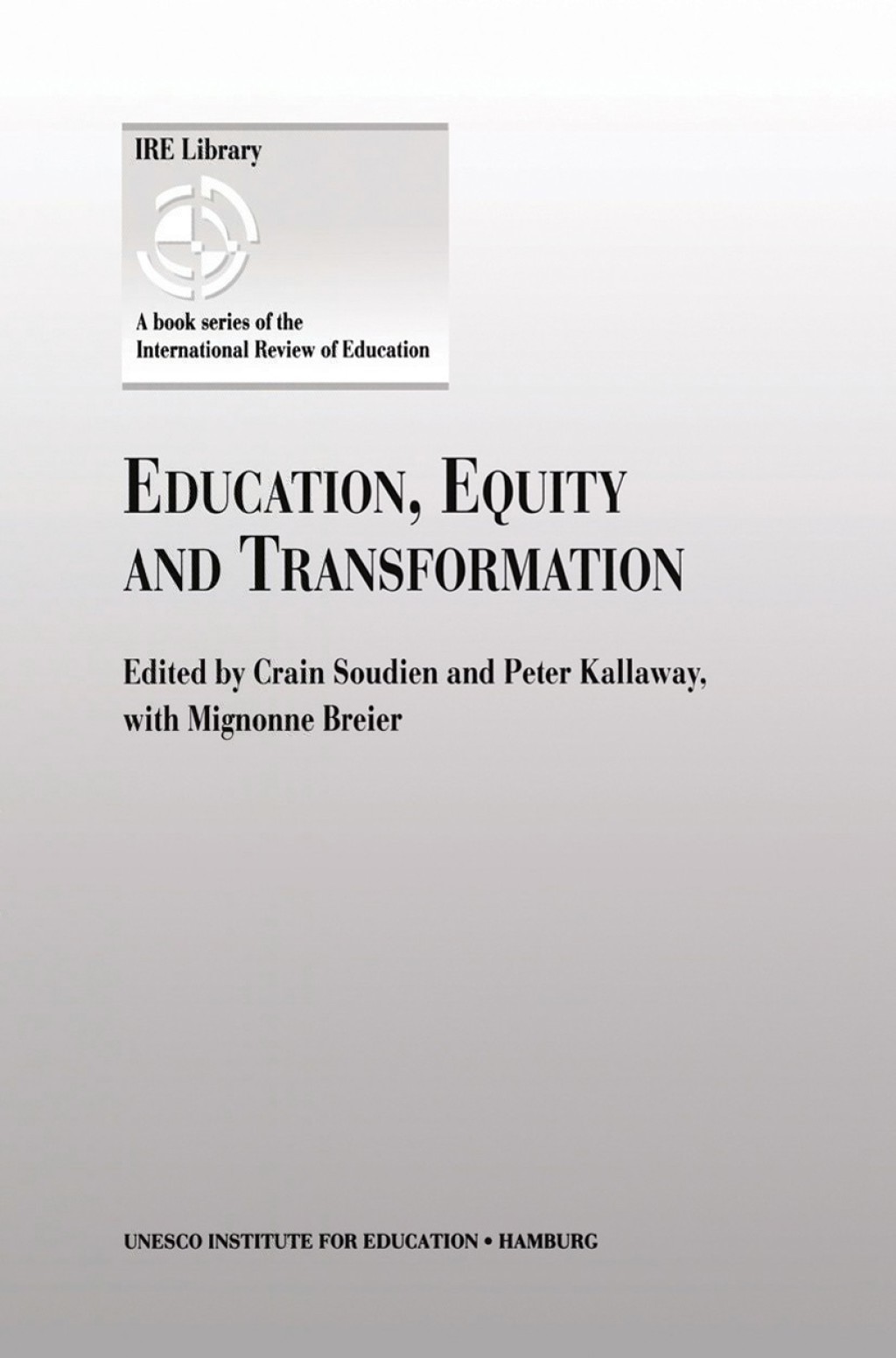 Education, Equity and Transformation 1st Edition