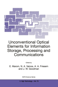 صورة الغلاف: Unconventional Optical Elements for Information Storage, Processing and Communications 1st edition 9789401140966