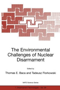 Imagen de portada: The Environmental Challenges of Nuclear Disarmament 1st edition 9780792362029