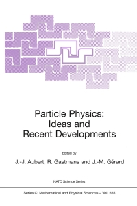 Imagen de portada: Particle Physics: Ideas and Recent Developments 1st edition 9780792364351