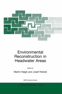 صورة الغلاف: Environmental Reconstruction in Headwater Areas 1st edition 9780792362944