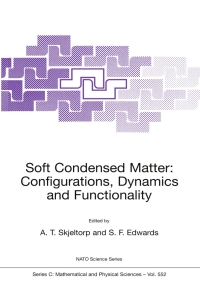 Imagen de portada: Soft Condensed Matter: Configurations, Dynamics and Functionality 1st edition 9780792364023