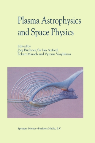Imagen de portada: Plasma Astrophysics And Space Physics 1st edition 9780792360025