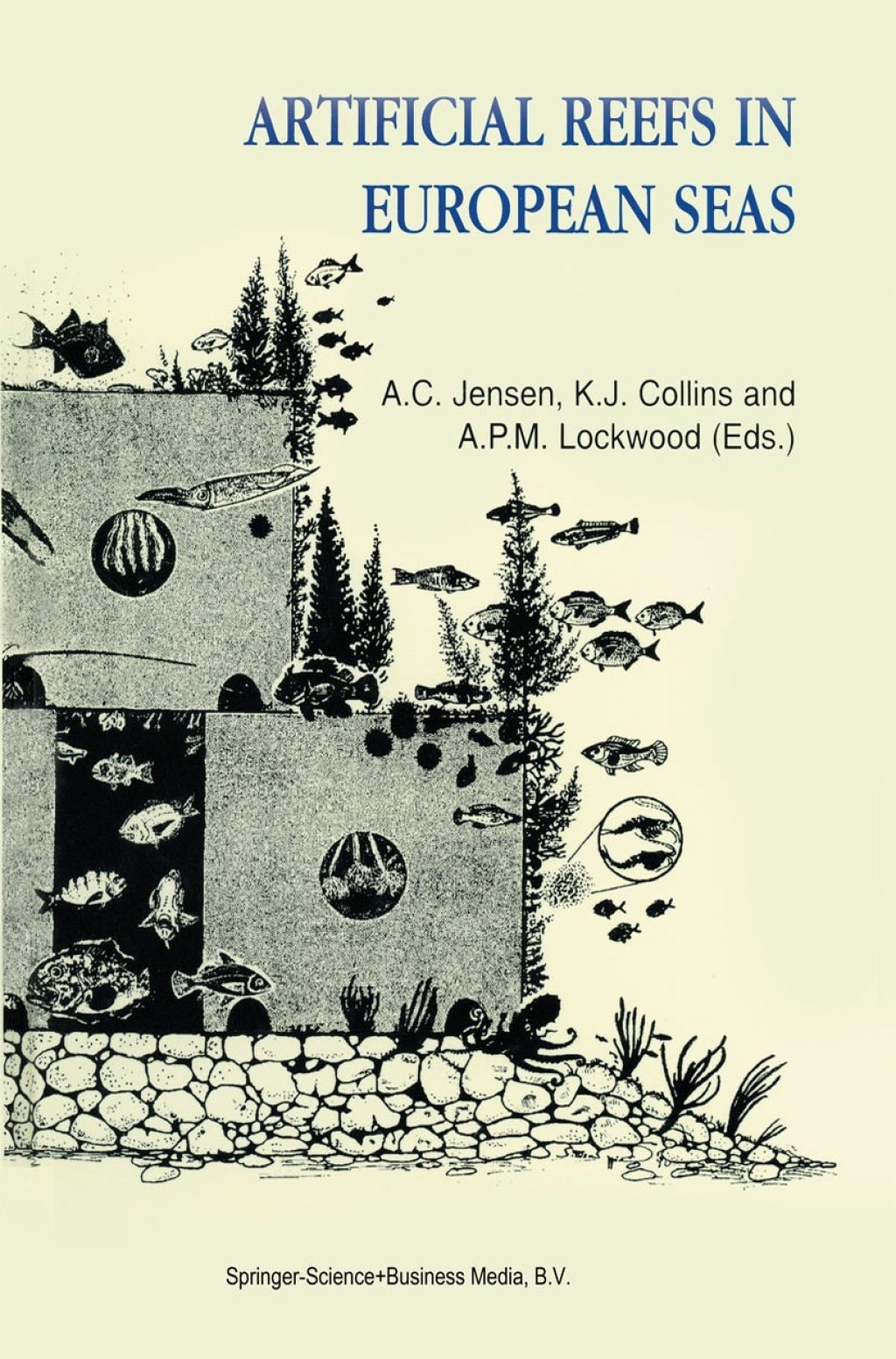 Artificial Reefs in European Seas 1st Edition