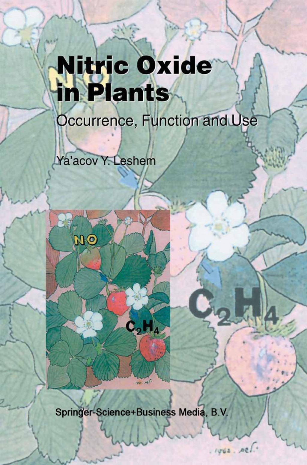 Nitric Oxide in Plants Occurrence, Function and Use