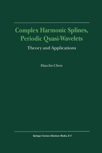 Imagen de portada: Complex Harmonic Splines, Periodic Quasi-Wavelets 9780792361374