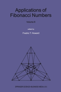 صورة الغلاف: Applications of Fibonacci Numbers 1st edition 9780792360278