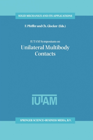 Imagen de portada: IUTAM Symposium on Unilateral Multibody Contacts 1st edition 9780792360308