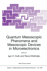Imagen de portada: Quantum Mesoscopic Phenomena and Mesoscopic Devices in Microelectronics 1st edition 9780792366256