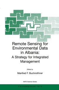 صورة الغلاف: Remote Sensing for Environmental Data in Albania 1st edition 9780792365273